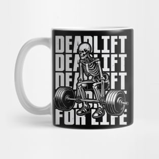 Deadlift for Life - Hardcore Gym Design Mug